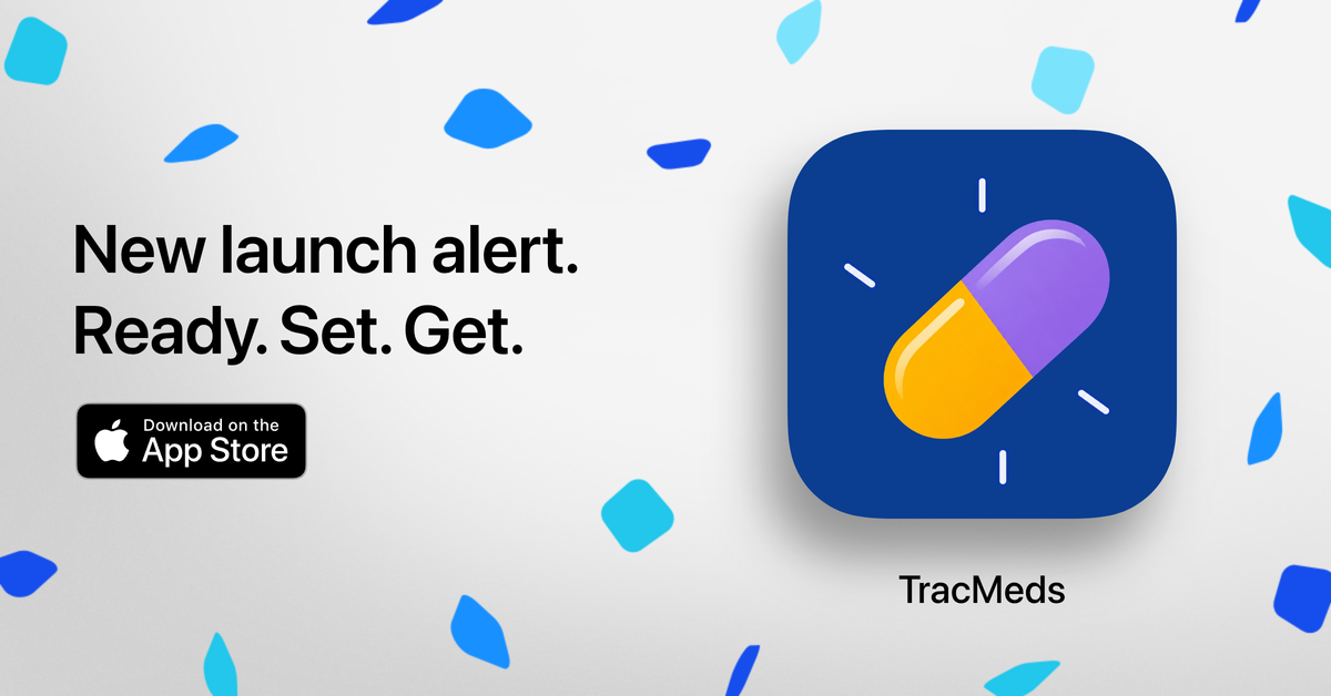 TracMeds — New launch alert. Ready. Set. Get. Download on the App Store.